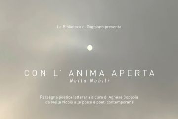 Con l&#39;Anima aperta - da Nella Nobili alla poete e poeti contemporanei
