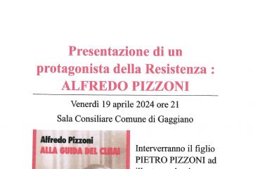 Presentazione di un protagonista della Resistenza: ALFREDO PIZZONI