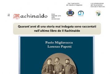 Il Rachinaldo presenta il libro: “Gaggiano. Dall’Unit&#224; d’Italia al ‘900”