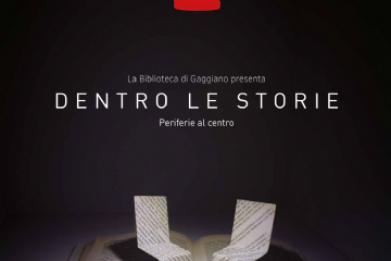 Rassegna &quot;Dentro le Storie&quot; - Periferie al Centro - IV edizione 2022
