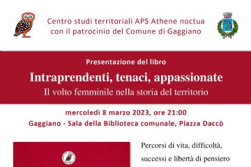 Presentazione del libro: Intraprendenti, tenaci, appassionate - Il volto femminile nella storia del territorio