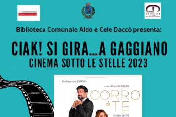 Rassegna &quot;CIAK! Si Gira...a Gaggiano&quot;:  proiezione &quot;Corro da te&quot; (2022) - ATTENZIONE RIMANDATA!